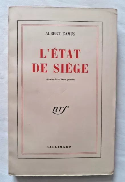 L' Etat de Siège par Albert Camus ed Gallimard Nrf 1948