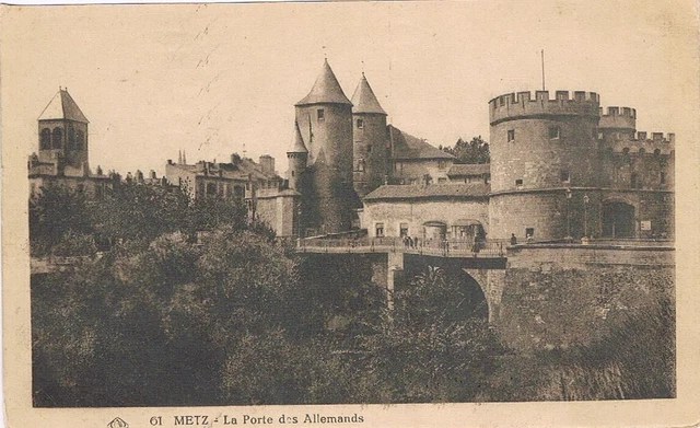 METZ 57 The Gate of the Germans General View CPA written to Mr DEVILLE year 1924