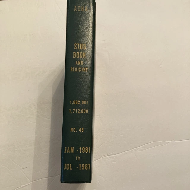 AQHA Stud Book and Registry Jan 1981 Jul 1981 No 45 American Quarter Horse