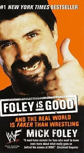 Foley Is Good Mick Foley