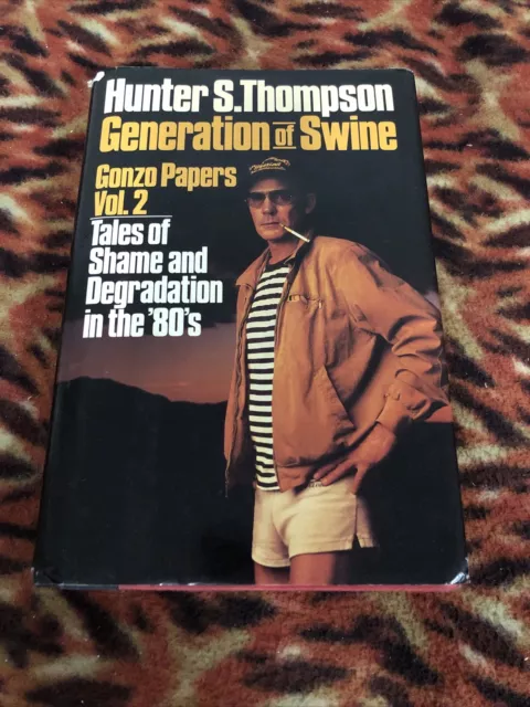 Hunter Thompson Generation of Swine 1988 First Edition + Dust Jacket Gonzo