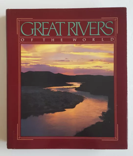 Great Rivers Of The World National Geographic 1984 Coffee Table Book