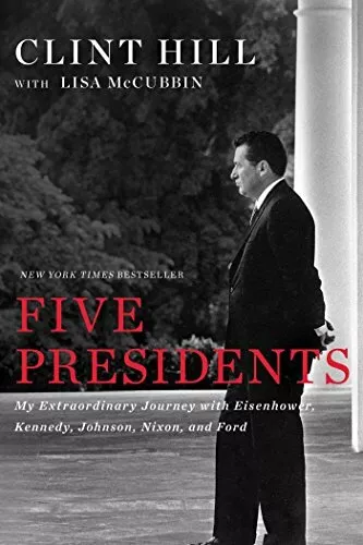 Five Presidents: My Extraordinary Journey with Eise by McCubbin, Lisa 1476794138