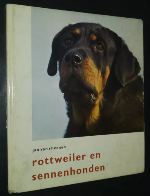 Rottweiler en Sennenhonden Mountain Dogs by Jan van Rheenen Book in Dutch
