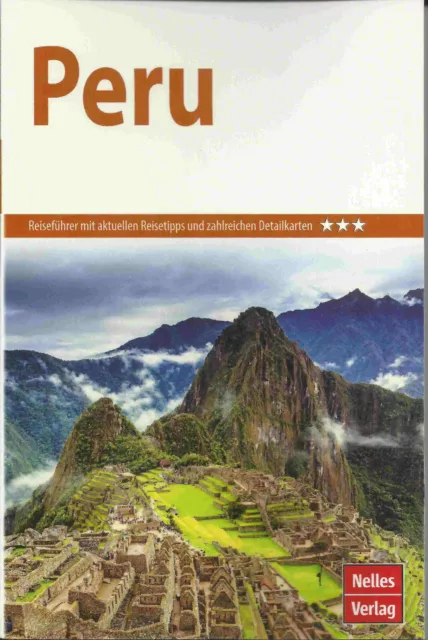 Reiseführer Peru Cusco Lima Cordillera Blanca Titicaca 2022/23 Nelles Verlag Neu