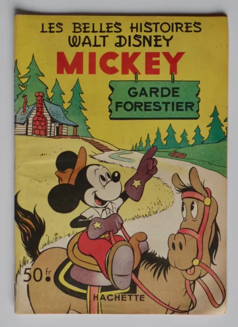 Les Belles Histoires Walt Disney - N°40 Mickey Garde Forestier - Eo 04/1952 Tbe+