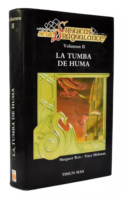 Crónicas de la Dragonlance Vol. II. La tumba de Huma - Margaret Weis y Tracy Hi