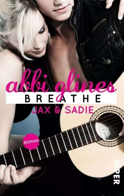 Breathe - Jax und Sadie | Abbi Glines | 2017 | Breathe (Sea Breeze no 1)