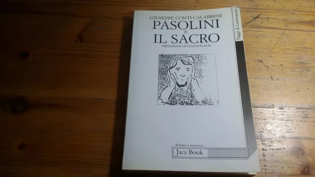 G. Conti Calabrese Pasolini e il sacro Jaca Book, 8a23