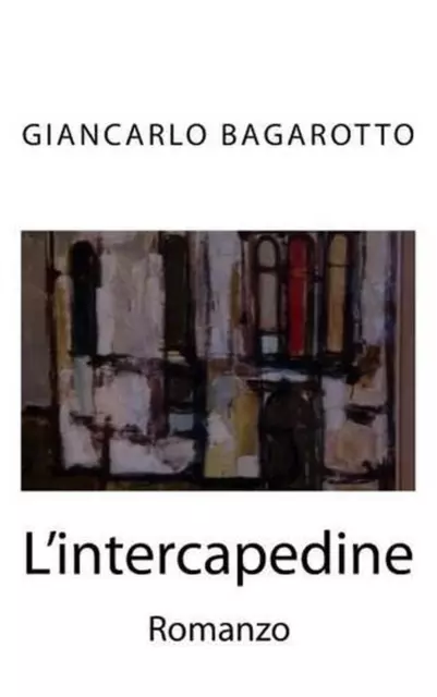 Papel L'intercapedine: Una'inchiesta di Orsenigo de Giancarlo Bagarotto (italiano)