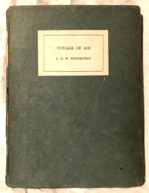 E H W Meyerstein - Voyage of Ass, 1st/1st 1922 John Murray - George Locke - Rare