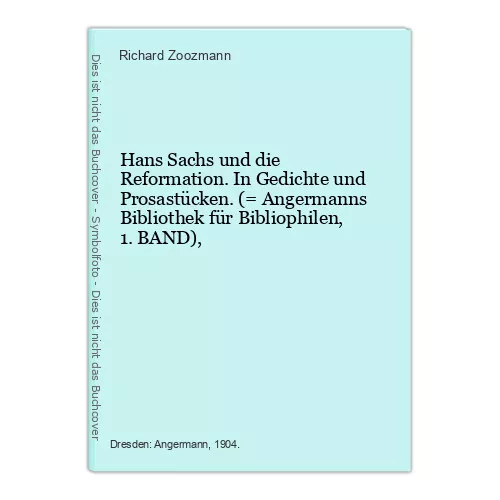 Hans Sachs und die Reformation. In Gedichte und Prosastücken. (= Angermanns Bibl