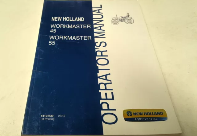 2012 NEW HOLLAND TRACTOR Operators Manual  - WORKMASTER 45 55
