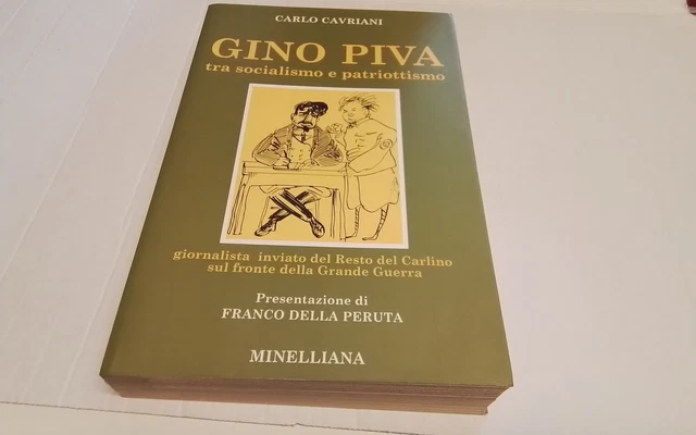 (Giornalismo) C. Cavriani, GINO PIVA TRA SOCIALISMO E PATRIOTTISMO, 18mg26