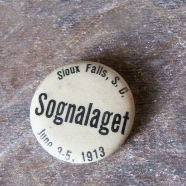 ANTIQUE 1913 ADVERTISING Pin PINBACK Button Sognalaget Sioux Falls
