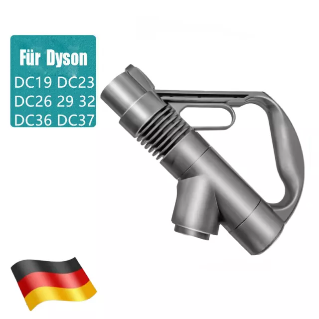 Für Dyson Hand-Rohr-Griff DC19T2 DC23T2 DC26 DC29 DC32 DC33c DC36 DC37 DC46 DC52