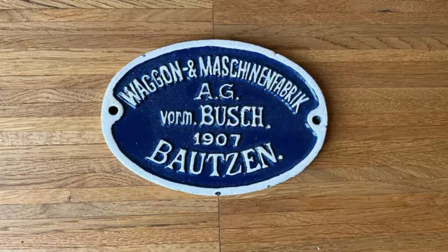 Waggon- & Machinenfabrik Bautzen vormals Busch Fabrikschild Reichsbahn Eisenbahn