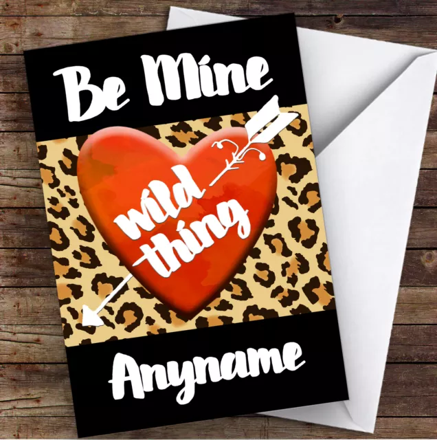 Be Mine Wild Thing Leopardendruck Herz personalisierte Valentinstagskarte