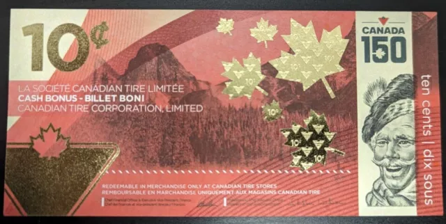 Canadian Tire limited edition CANADA 150 ANNIVERSARY UNC 10-cent bill