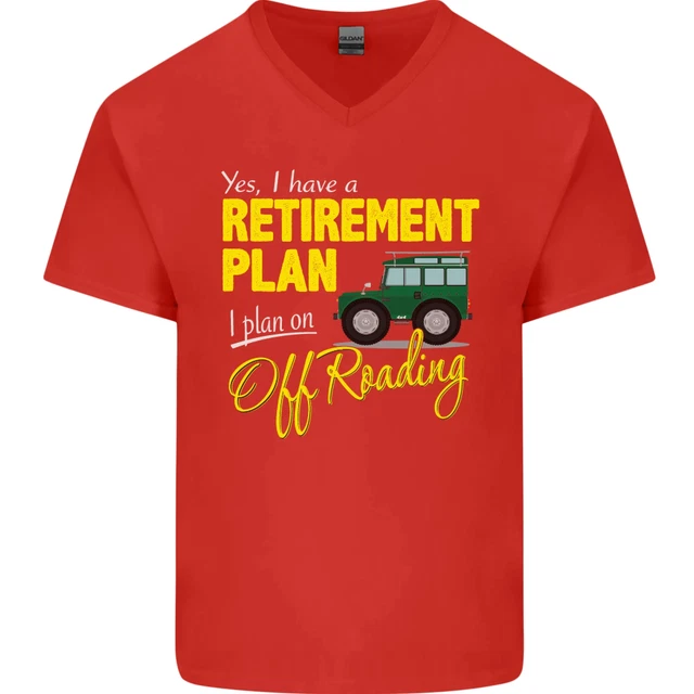 T-shirt da uomo divertente collo a V scollo a V Retirement Plan Off Roading 4X4 Road 3