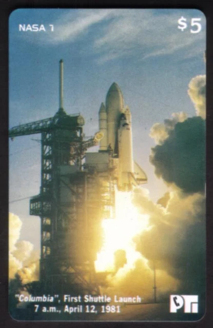 NASA 7: $5. Columbia 1st Space Shuttle Launch In April 1981 Card Only Phone Card