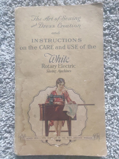 Early White Rotary Electric Sewing Machine Instructions Care & Use 1928 Manual Early White Rotary Electric Sewing Machine Instructions Care & Use 1928 Manual