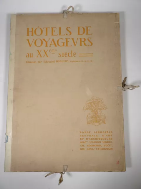 Ossent Hotels Traveller To Xxème Siècle Architecture Design Folio 60 Pl 2