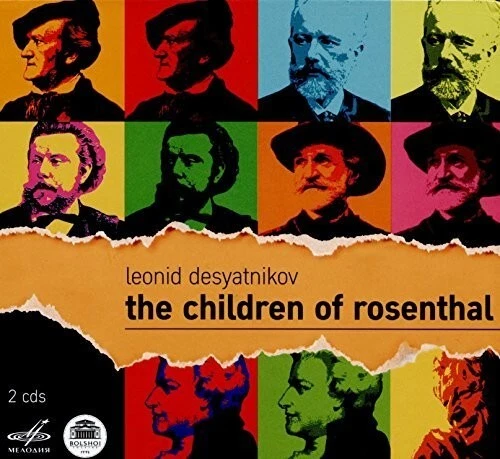 DESYATNIKOV / BOLSHO Leonid Desyatnikov The Children of Rosenthal