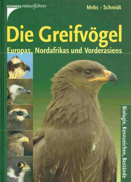 Mebs, Theodor; Schmidt - Die Greifvögel Europas, Nordafrikas und Vorderasiens: