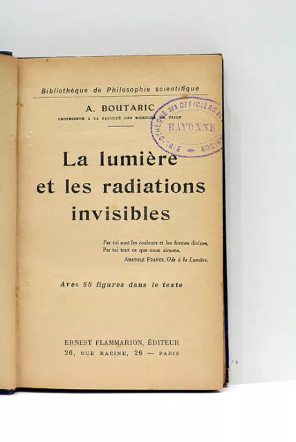 Boutaric La Lumière Et Les Radiations Invisibles Illustrations Paris 1925