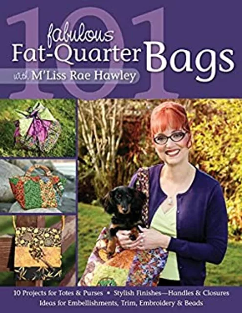 101 FABULOUS FAT-QUARTER Bags : 10 Projects for Totes and Purses- $5.76 ...