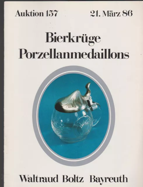 Auktion 157 1986 Bierkrüge, Porzellanmedaillons Waltraud Boltz Bayreuth