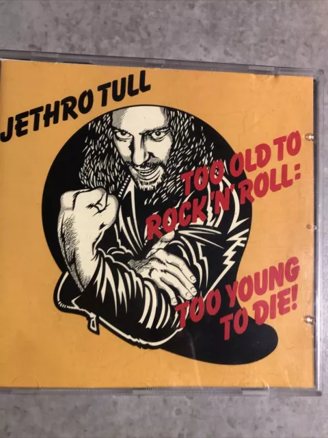 CD  Jethro Tull - Too Old To Rock 'n' Roll: Too Young To Die!