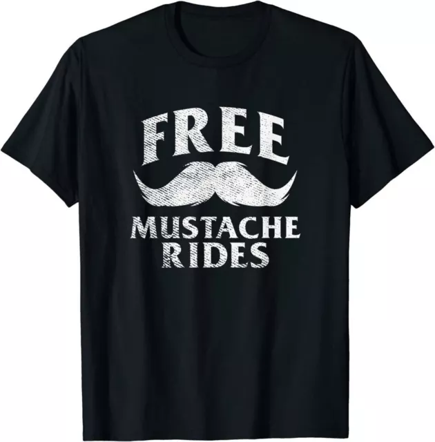 NEW Free Mustache Rides Unisex Funny T-Shirt USA Tee S-5XL