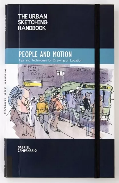 Gabriel Campanario - The Urban Sketching Handbook  People and Motion   - J245z