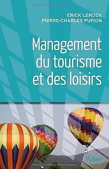 Management du tourisme et des loisirs von Erick Leroux, ... | Buch | Zustand gut