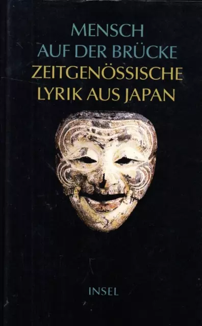 Mensch Auf Der Brücke- Zeitgenössische Lyrik Aus Japan- Gebunden- Sehr Gut Erhal