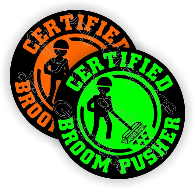 FUNNY BROOM PUSHER Hard Hat Stickers Helmet Decals Shop Safety