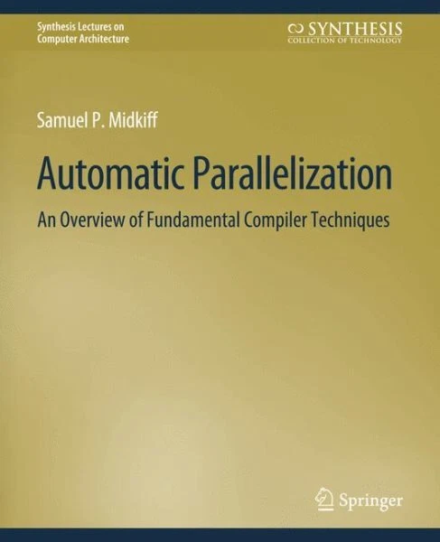 AUTOMATIC PARALLELIZATION : An Overview of Fundamental Compiler ...