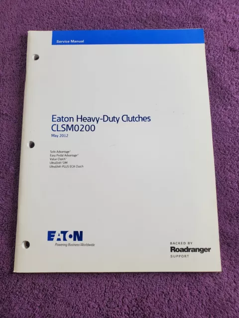 EATON CLSM0200 Heavy Duty Clutches Service Manual 2012 - Roadranger