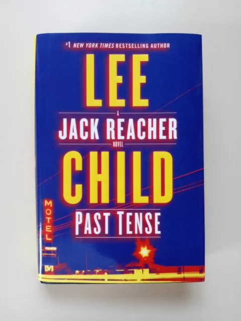 Past Tense: A Jack Reacher Novel by Lee Child (2018, Hardcover)