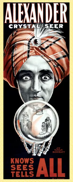 Magician Alexander Crystal Seer Knows Sees Tell All Crystal Ball  Poster Repro