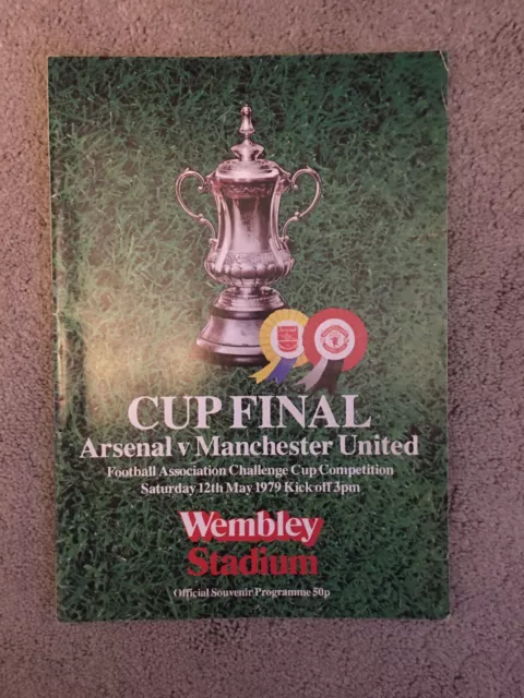 Arsenal v Manchester United FA Cup Final 12.05.1979. Excellent Condition