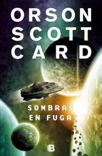 Sombras en fuga (Saga de la Sombra de Ender 5) (Spanish Edition) by Card, Orson