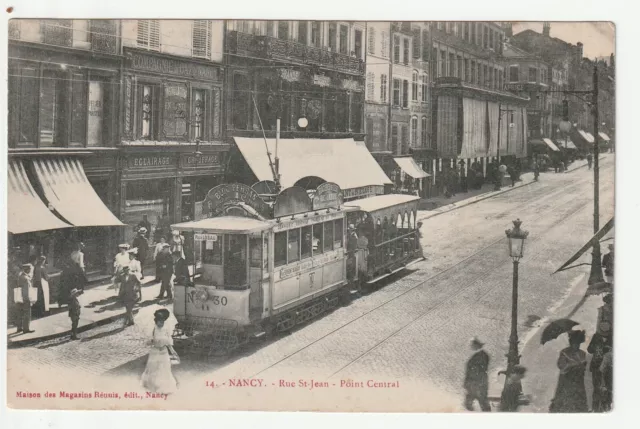 NANCY - Meurthe & Moselle - CPA 54 - le Point central - Rue St Jean - tramway