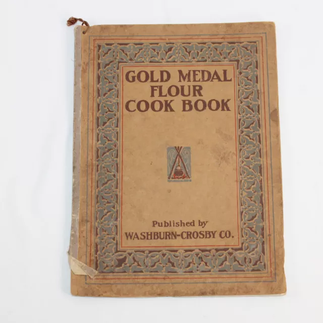 1910 Gold Medal Flour Cookbook Publisher Wasburn-Crosby Co.