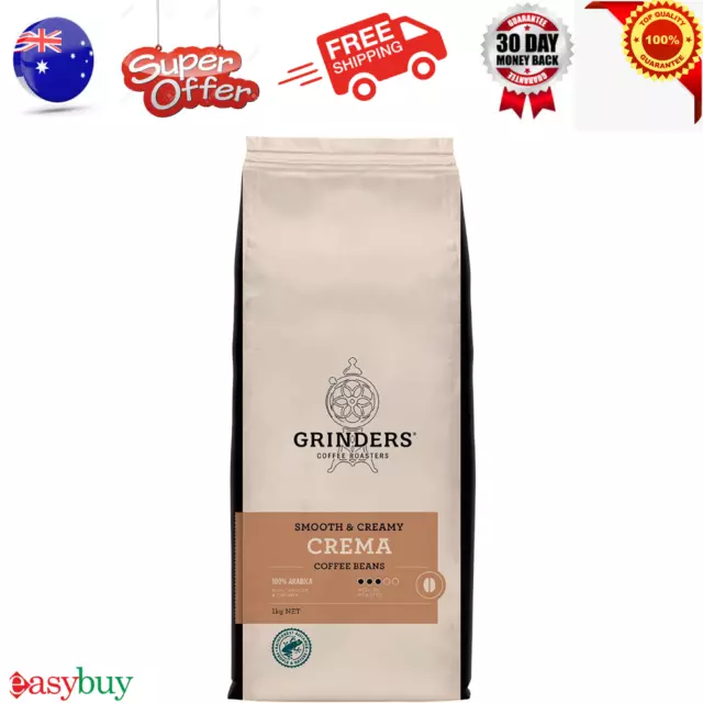 Grinders Coffee Crema Roasted Beans 1kg Manufactured in Australia 100% Arabica