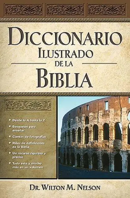 Illustriertes Bibelwörterbuch = Illustrated Bible Dictionary by Nelson Refe