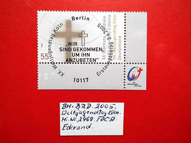 BM. Briefmarken BRD Bund 2005 Weltjugendtag Mi. Nr. 2469 FDC Vollstempel Eckrand