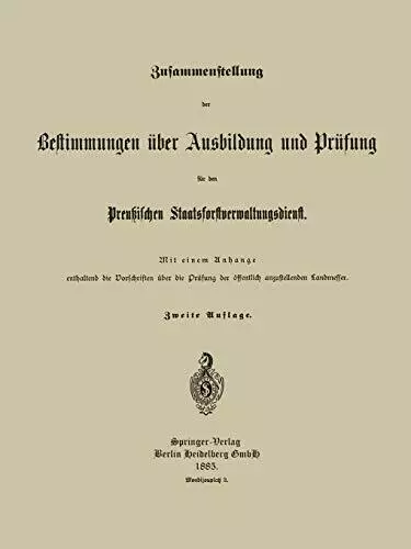 Zusammenstellung Der Bestimmungen Uber Ausbildung Und Prufung Fur Den Preussi<|